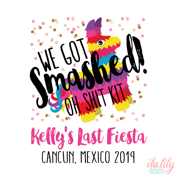 Bachelorette Party Mexico Hangover Favor Bag | Oh Shit Kit | We Got Smashed