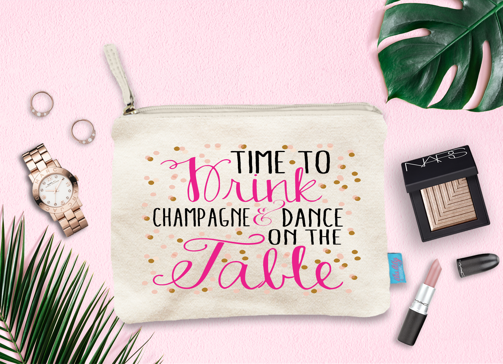 Bachelorette Party Cosmetic Bag | Confetti Time to Drink Champagne and Dance on the Table