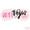 Bachelorette Party Sleep Mask | Personalized Sleep Mask | Wake Me In Vegas
