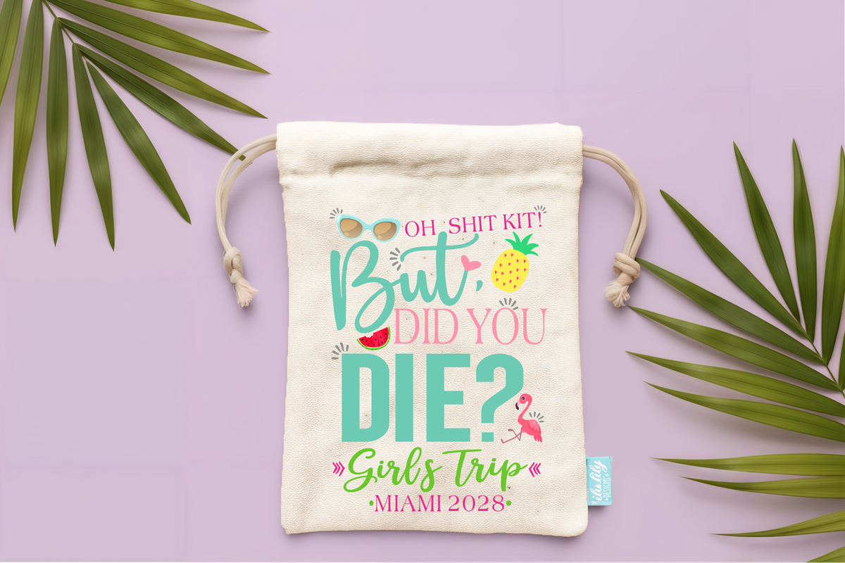 Bachelorette Hangover Kit | Bachelorette Party Favor Bags | But Did You Die Tropical