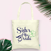 Wedding Party Tote Bag | Sister of the Bride