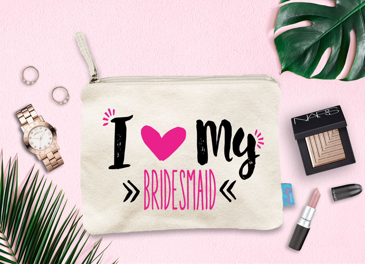 Bridal Party Makeup Bag | I Love My Bridesmaid