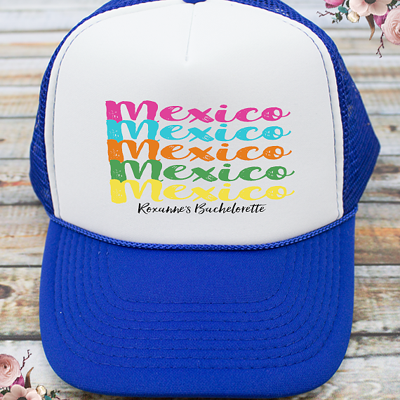 Bachelorette Party Trucker Hats | Mexico Hat | Mexico Destination