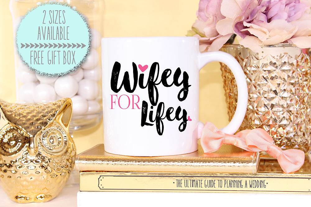 WIFE COFFEE MUG, Wifey for Lifey Mug, White Coffee Cups, Cute