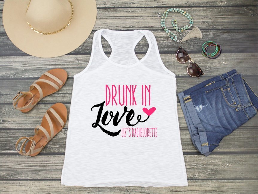 Bachelorette Party Racerback Tank Top | Matching Bachelorette Shirts | Drunk In Love