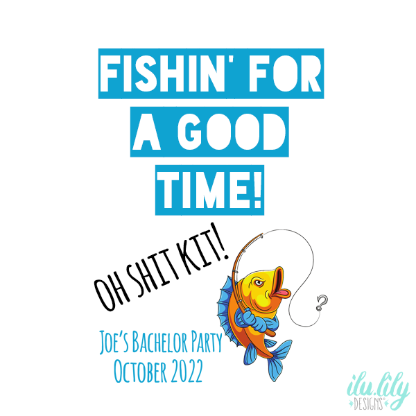 Bachelor Party Favor Bag | Oh Shit Kit | Fishing Trip