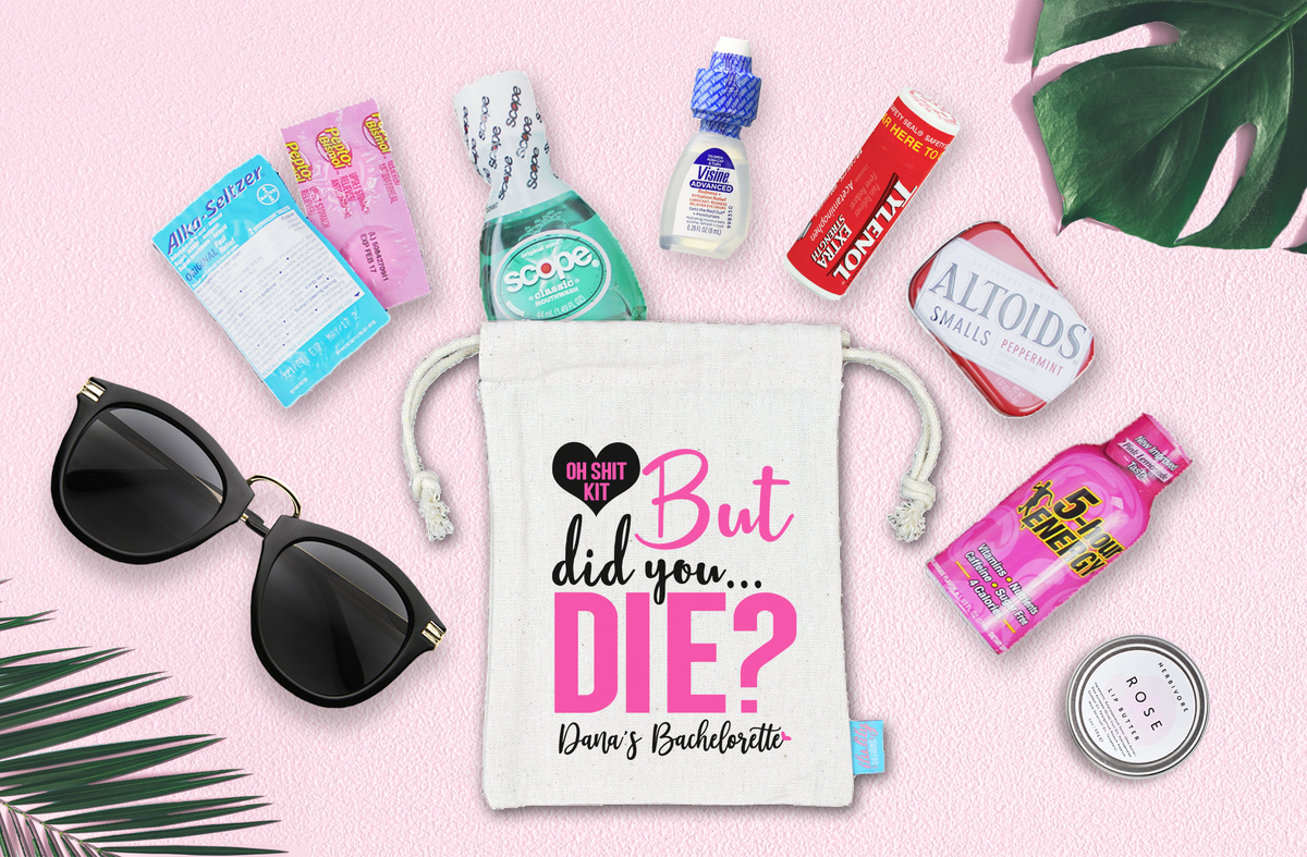 Bachelorette Hangover Kit But Did You Die | Bachelorette Party Favor Bags