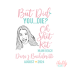 Bachelorette Party Favor Bag | But Did You Die | Custom Photo
