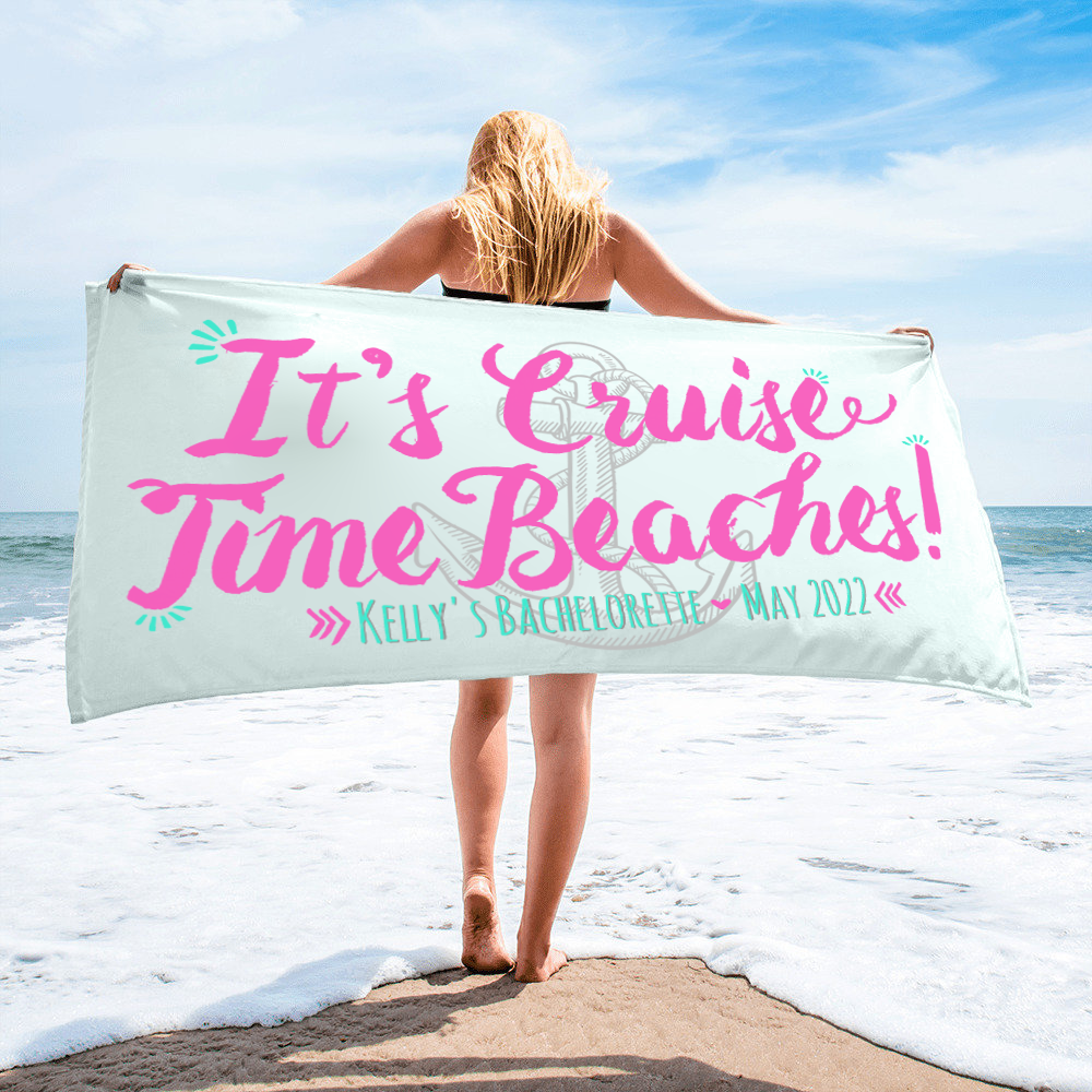 Bachelorette Party Beach Towel | Bachelorette Cruise | It's Cruise Time Beaches