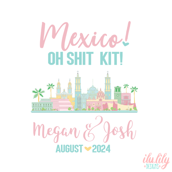 Destination Wedding Welcome Favor Bag | Mexico Oh Shit Kit