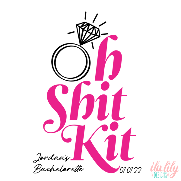 Oh Shit Kit -Engagement Ring Bachelorette Party Hangover Favor Bag