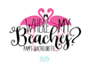 Bachelorette Party Bucket Hat | Where My Beaches
